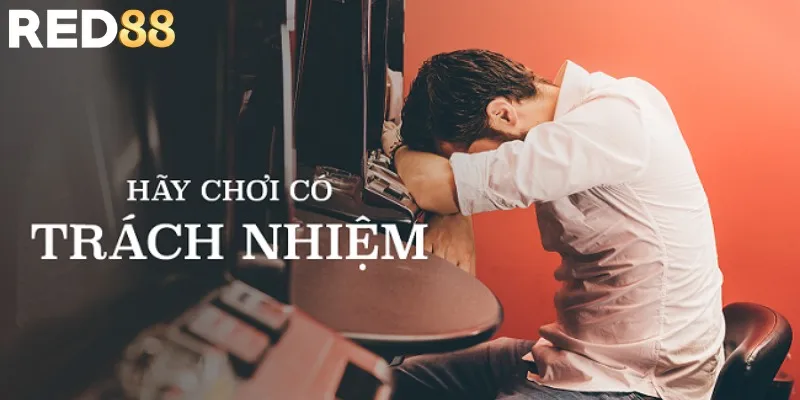 Chi tiết chính sách chơi có trách nhiệm chi tiết nhất hiện nay