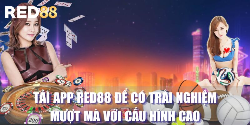 Download ứng dụng để có trải nghiệm mượt mà