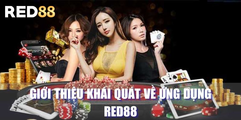 Thông tin giới thiệu về app RED88